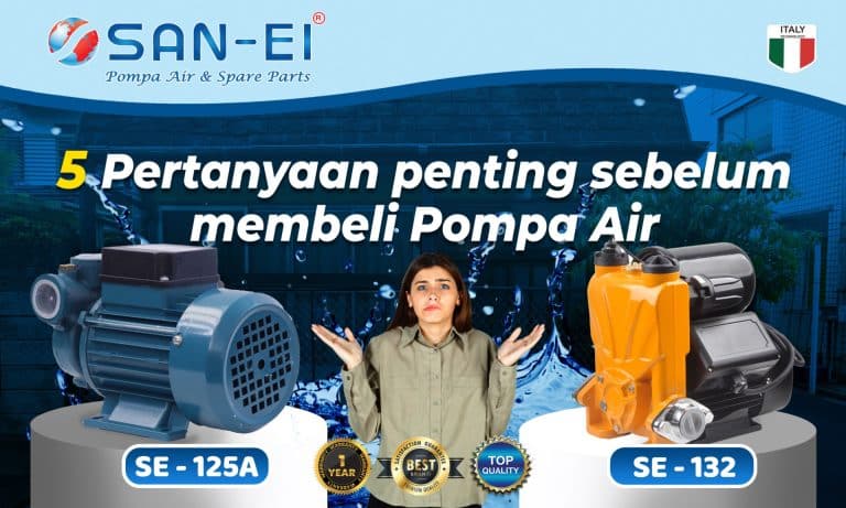 5 Pertanyaan Penting Sebelum Membeli Pompa Air